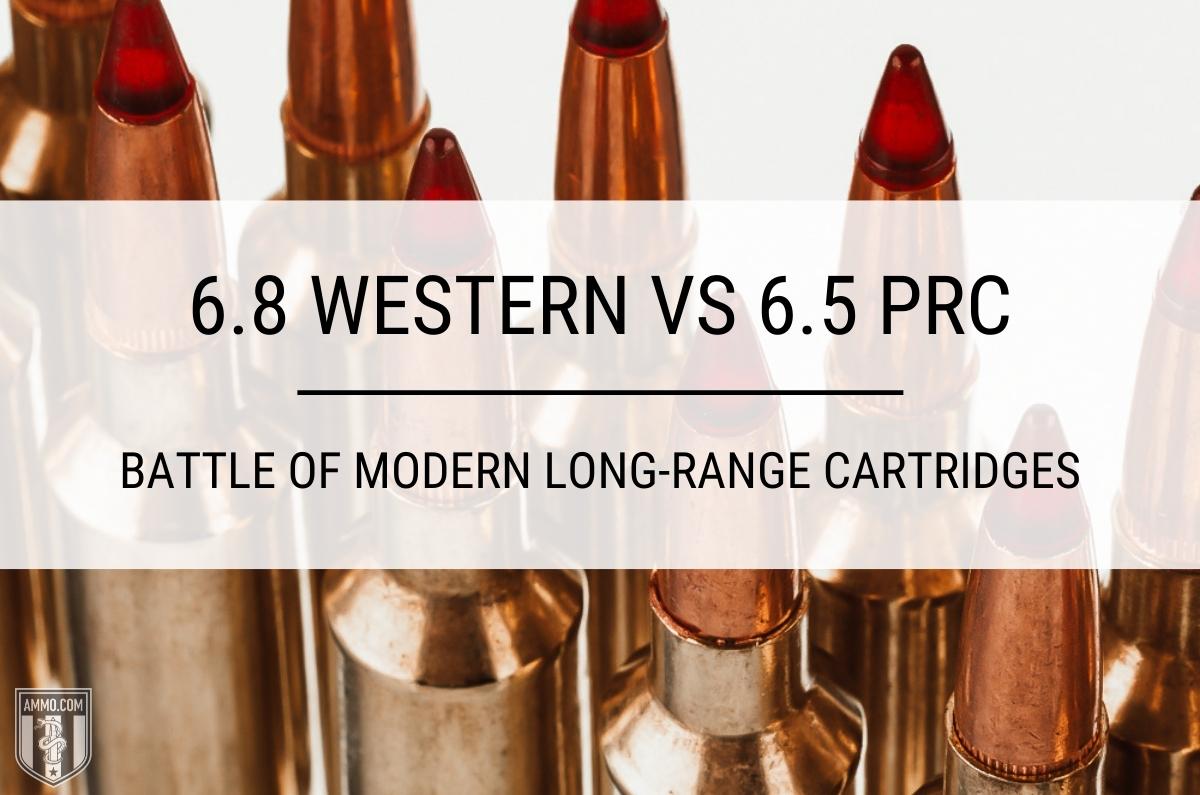 6.8 Western vs 6.5 PRC LongRange Cartridges Comparison
