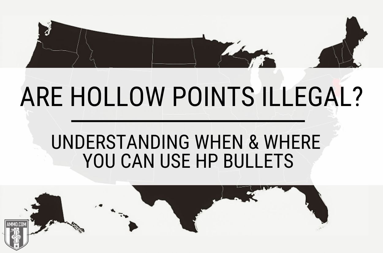 Are Hollow Points Illegal? Remain Legal With Your CCW