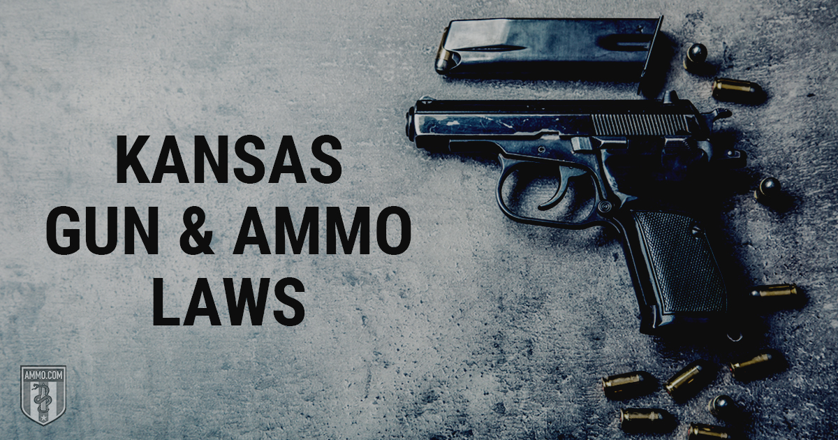 Kansas Gun & Ammo Laws How Kansas Treats the 2nd Amendment